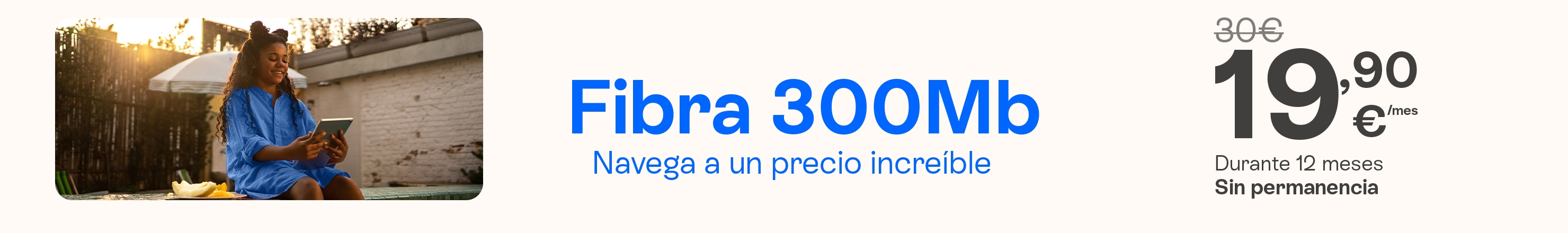 Fibra 300 Mb Fibra 300 Mb