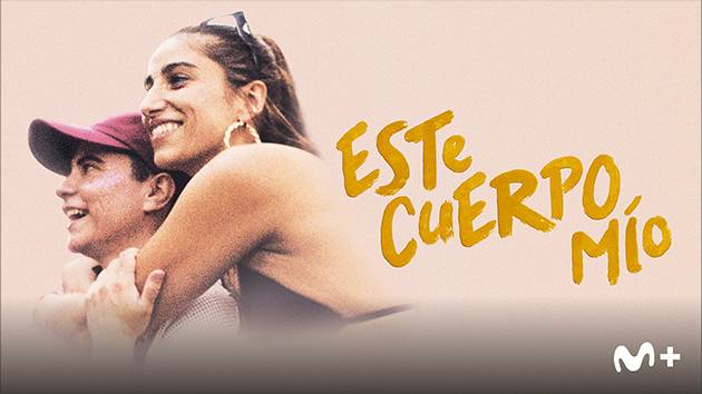 Ver ESTE CUERPO MÍO en Movistar Plus ESTE CUERPO MÍO en Movistar Plus