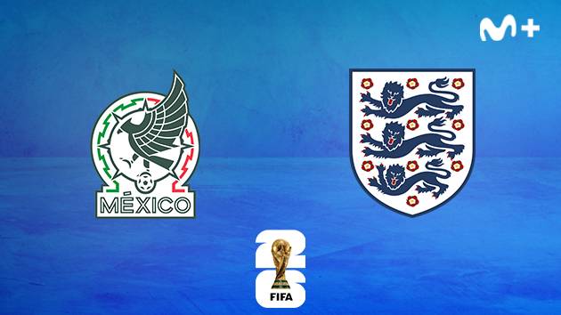 MÉXICO - INGLATERRA MÉXICO - INGLATERRA