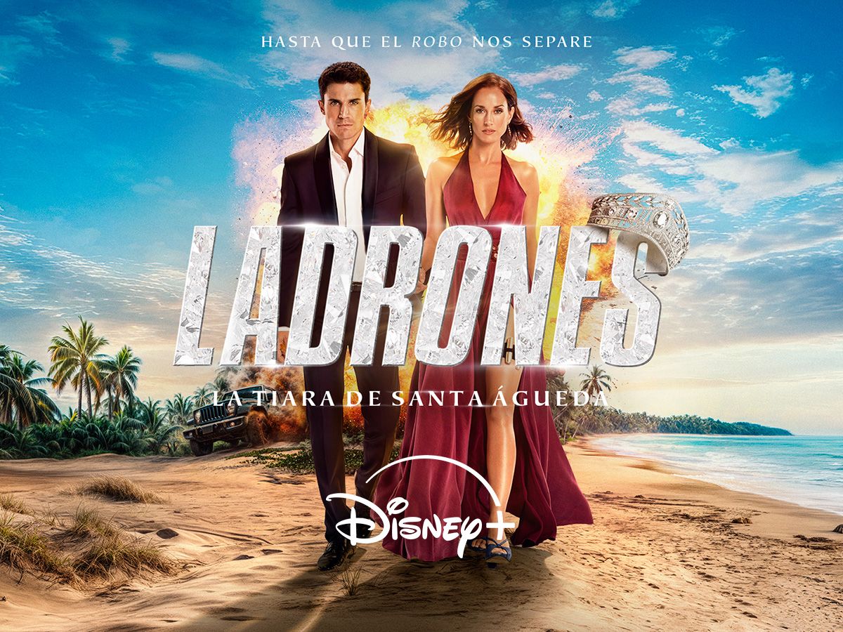 LADRONES en Disney+ LADRONES en Disney+