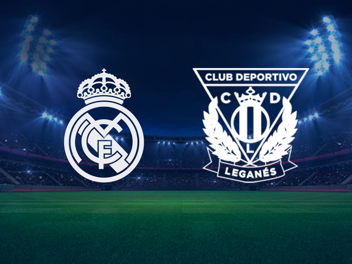 REAL MADRID - LEGANÉS