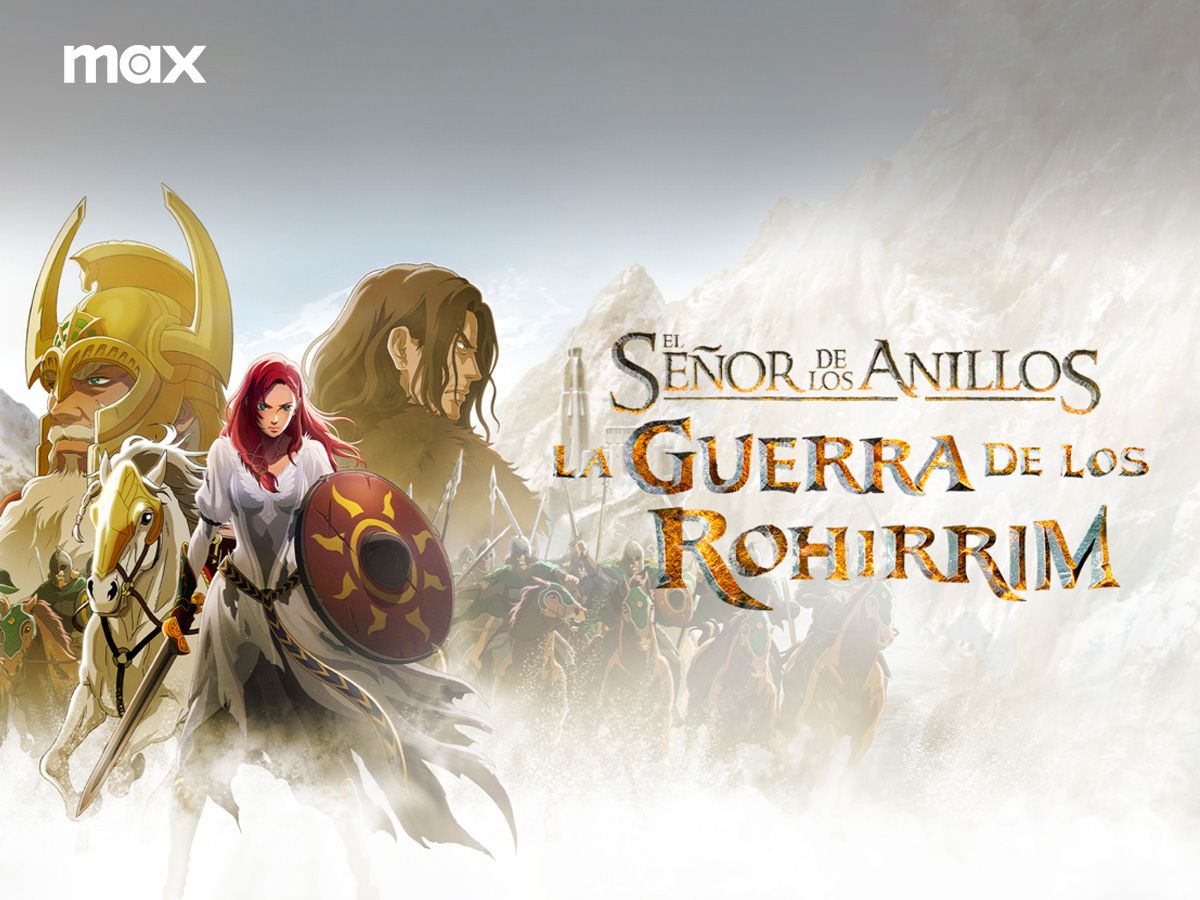 EL SEÑOR DE LOS ANILLOS. LA GUERRA DE LOS ROHIRRIM en max