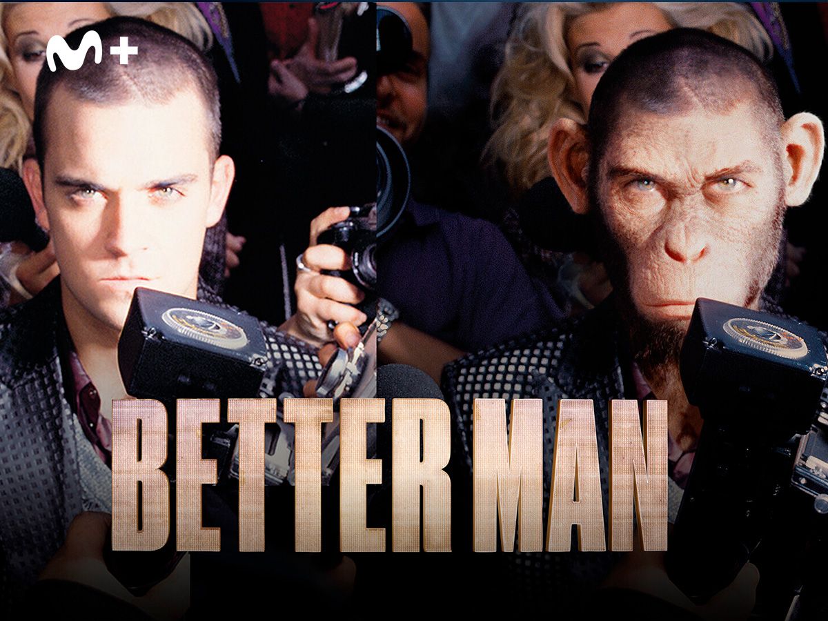 BETTER MAN en Movistar Plus+