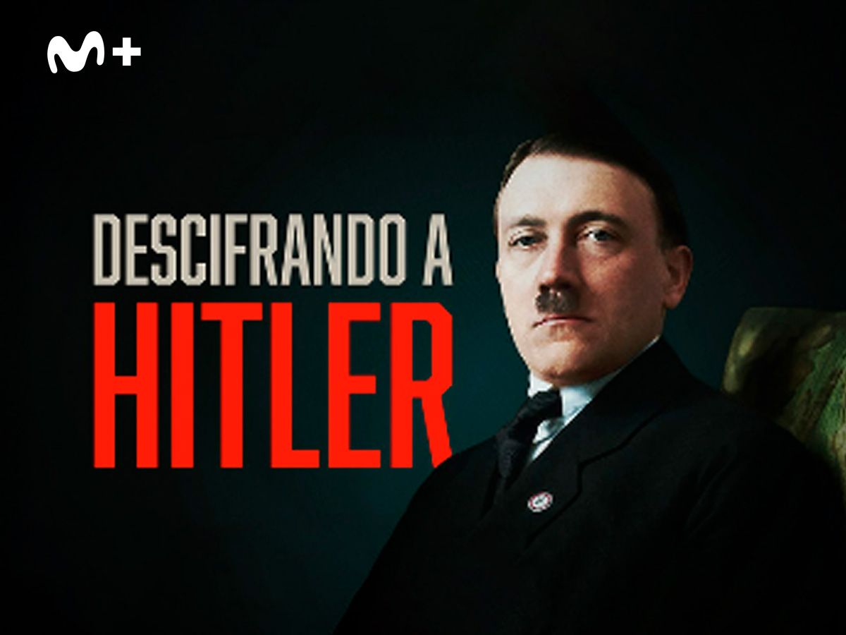 DESCIFRANDO A HITLER en Movistar Plus+