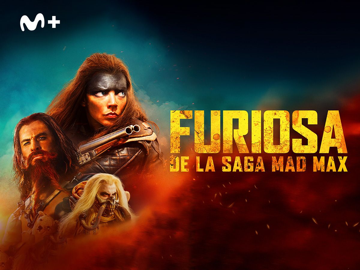 MOVISTAR+ FURIOSA DE LA SAGA DE MAD MAX 