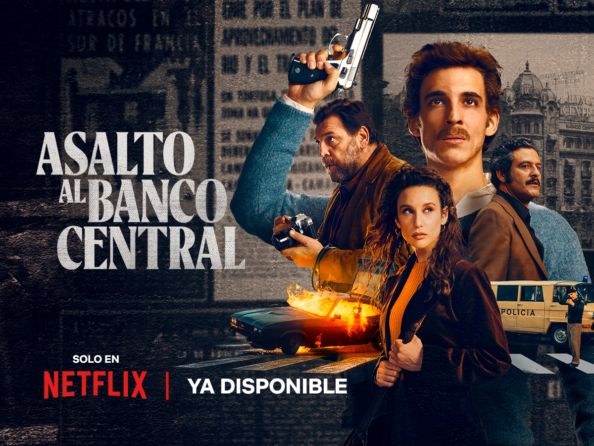 PELÍCULA ASALTO AL BANCO CENTRAL NETFLIX