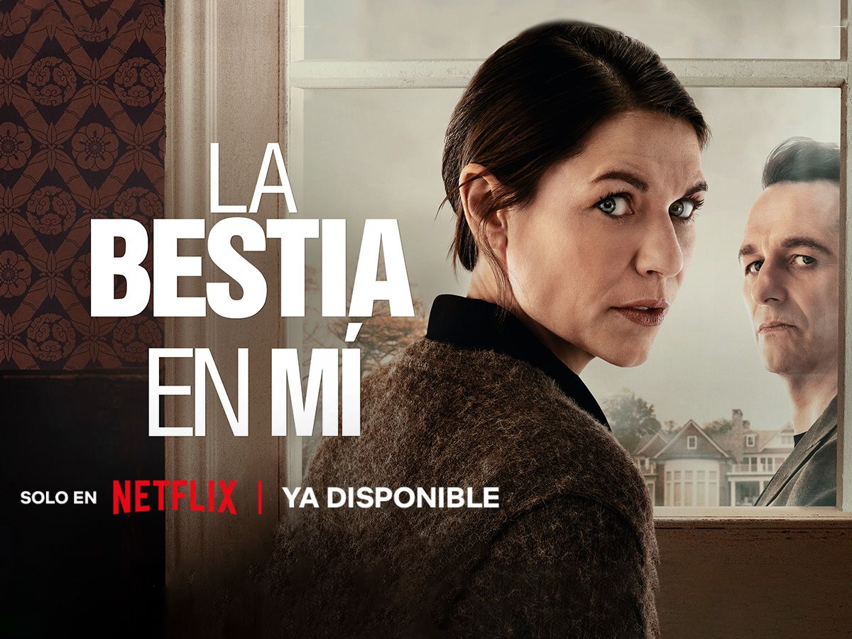 LA BESTIA EN MI en Netflix